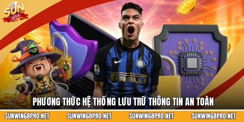 Phương thức hệ thống lưu trữ thông tin an toàn